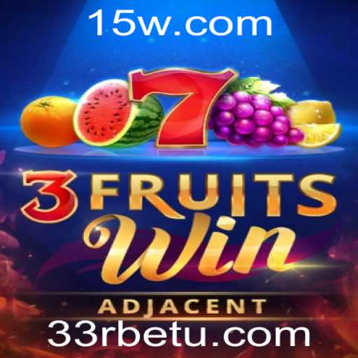 3FruitsWin: Descubra o Empolgante Mundo das Slots com 33rbet