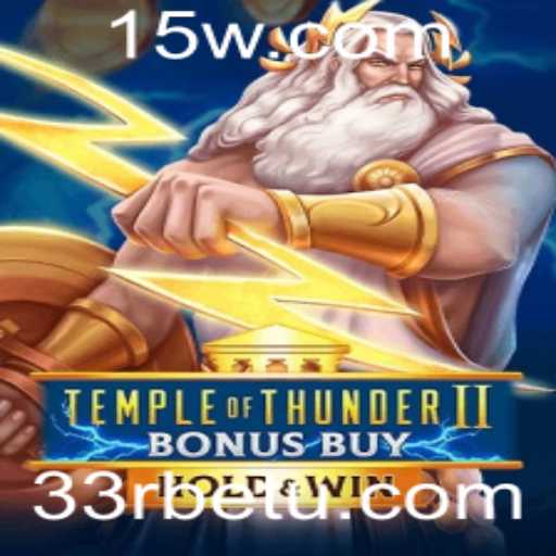 Explorando a Emoção de TempleofThunderIIBonusBuy com 33rbet